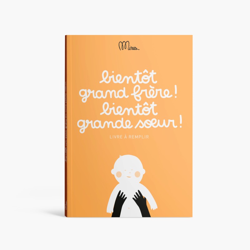 Livre à remplir  "Bientôt grand frère, bientôt grande soeur" - MINUS EDITION