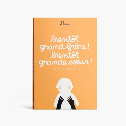 Livre à remplir  "Bientôt grand frère, bientôt grande soeur" - MINUS EDITION